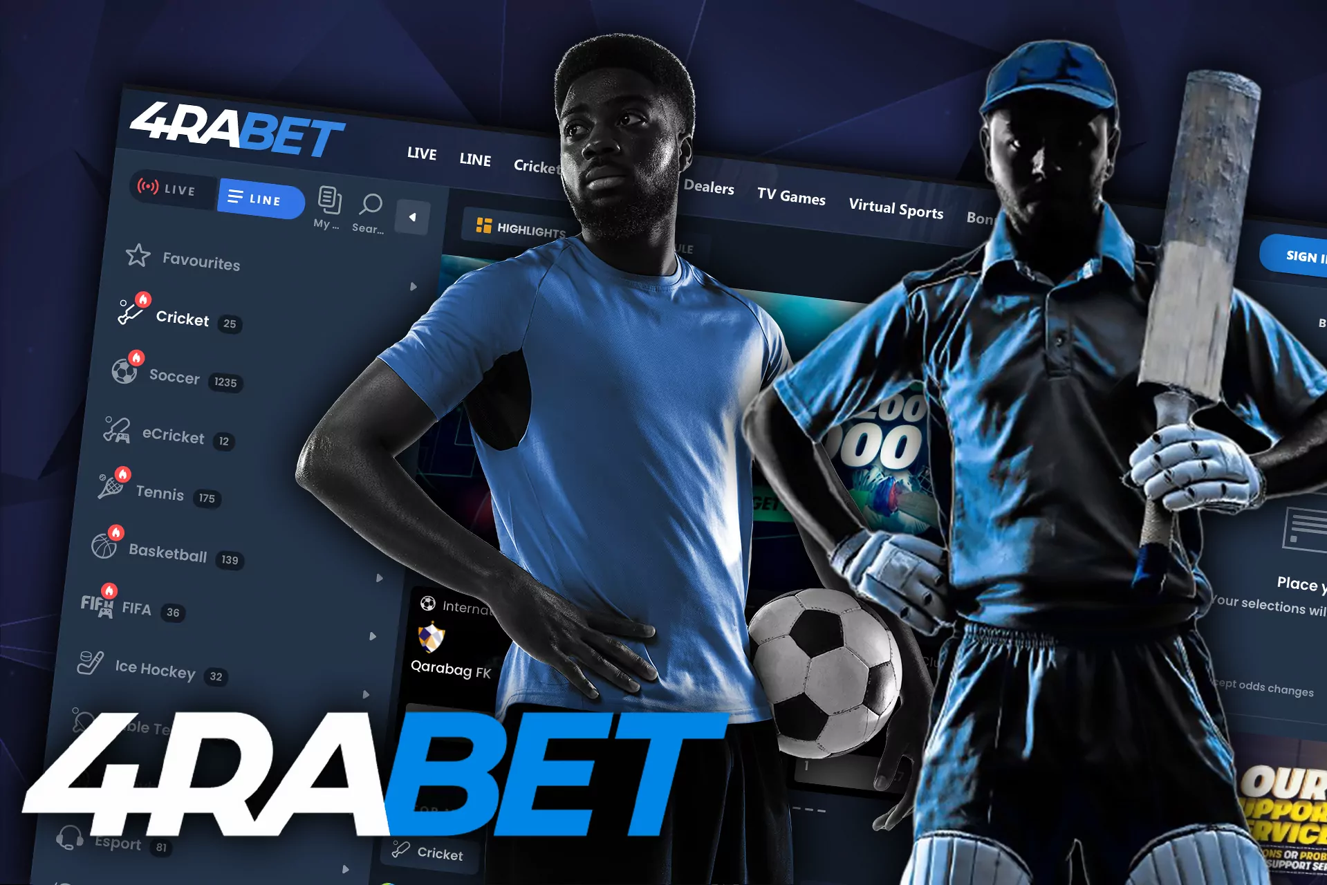 We follow all events, both global and regional, giving 4Rabet users the greatest variety to meet their betting needs!