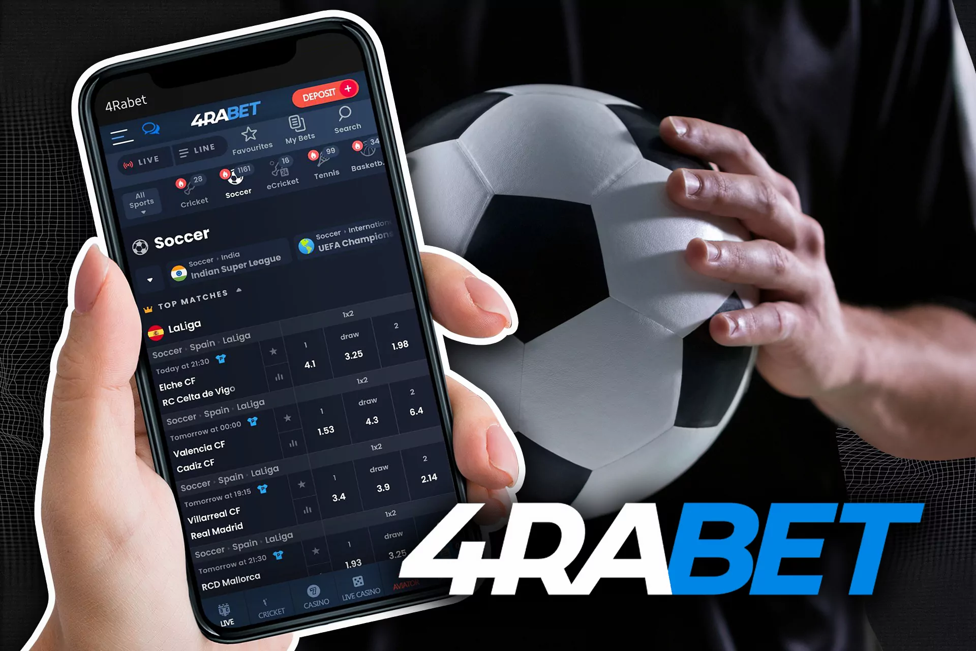 Download the 4rabet app to place bets on footbal via your smartphone.